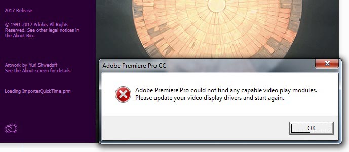 Adobe Premiere Pro could not find any capable video play modules. Please updated your video display drivers and start again